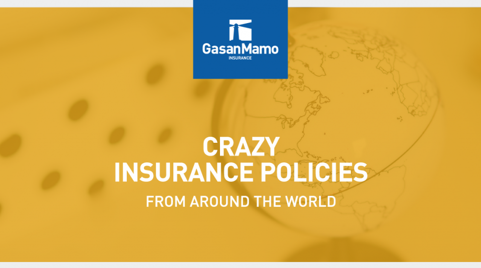 Crazy Insurance Policies From Around The World