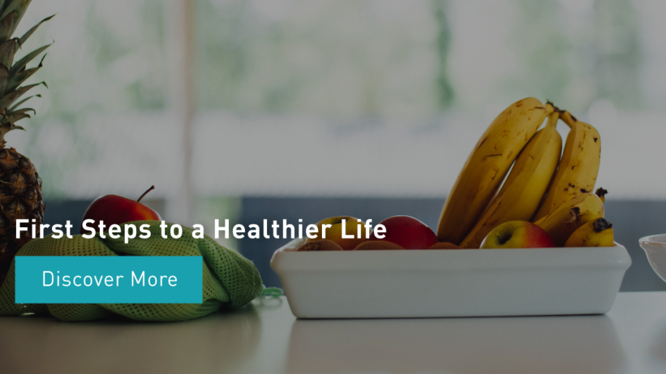 First Steps to a Healthier Life