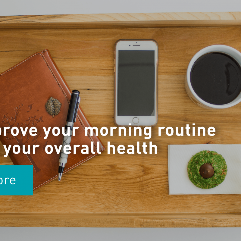 Improve your morning routine to improve your health