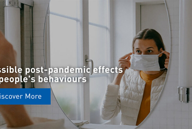 Possible post-pandemic effects on people’s behaviours