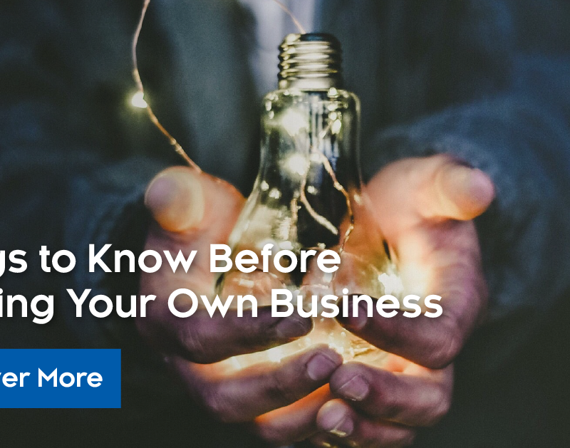 6 Things to Consider Before Starting Your Own Business
