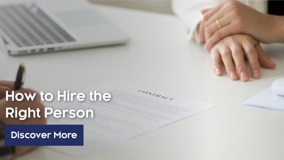 How To Hire The Right Person