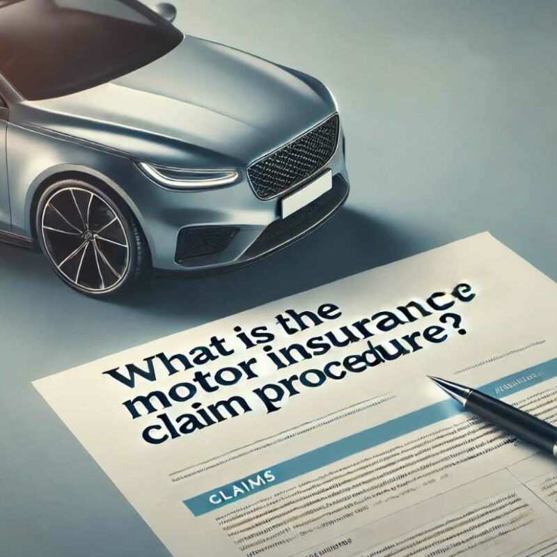 What is the Motor Insurance Claim Procedure?